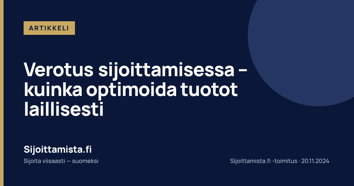 Verotus sijoittamisessa – kuinka optimoida tuotot laillisesti ...